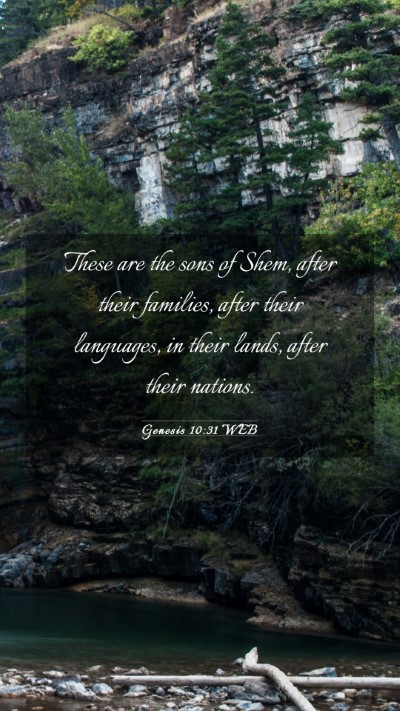 Picture 03 - Genesis 10:31 WEB Mobile Phone Wallpaper - These are the sons of Shem, after their families, - Mobile Bible Verse Wallpaper