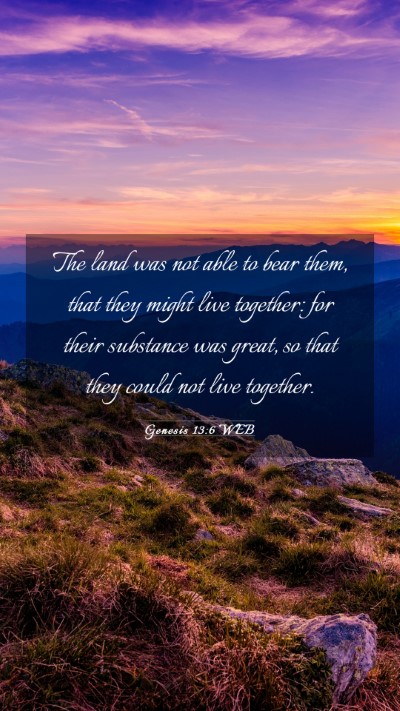 Picture 03 - Genesis 13:6 WEB Mobile Phone Wallpaper - The land was not able to bear them, that they - Mobile Bible Verse Wallpaper