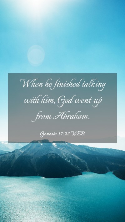 Picture 03 - Genesis 17:22 WEB Mobile Phone Wallpaper - When he finished talking with him, God went up - Mobile Bible Verse Wallpaper