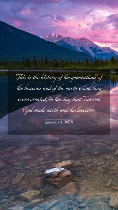 Picture 03 - Genesis 2:4 WEB Mobile Phone Wallpaper - This is the history of the generations of the - Mobile Bible Verse Wallpaper