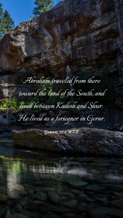 Picture 03 - Genesis 20:1 WEB Mobile Phone Wallpaper - Abraham traveled from there toward the land of - Mobile Bible Verse Wallpaper