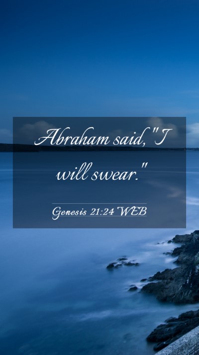 Picture 03 - Genesis 21:24 WEB Mobile Phone Wallpaper - Abraham said, 