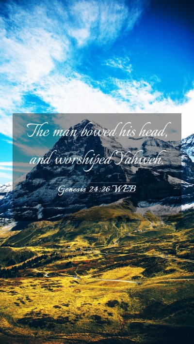 Picture 03 - Genesis 24:26 WEB Mobile Phone Wallpaper - The man bowed his head, and worshiped - Mobile Bible Verse Wallpaper