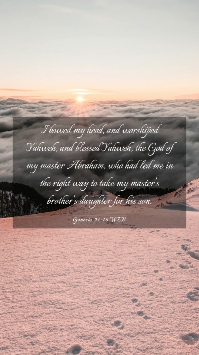 Picture 03 - Genesis 24:48 WEB Mobile Phone Wallpaper - I bowed my head, and worshiped Yahweh, and - Mobile Bible Verse Wallpaper