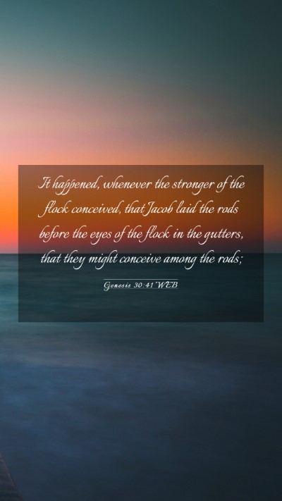 Picture 03 - Genesis 30:41 WEB Mobile Phone Wallpaper - It happened, whenever the stronger of the flock - Mobile Bible Verse Wallpaper