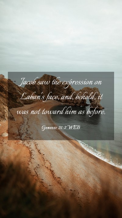 Picture 03 - Genesis 31:2 WEB Mobile Phone Wallpaper - Jacob saw the expression on Laban's face, and, - Mobile Bible Verse Wallpaper
