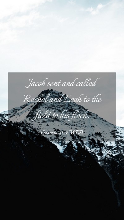 Picture 03 - Genesis 31:4 WEB Mobile Phone Wallpaper - Jacob sent and called Rachel and Leah to the - Mobile Bible Verse Wallpaper
