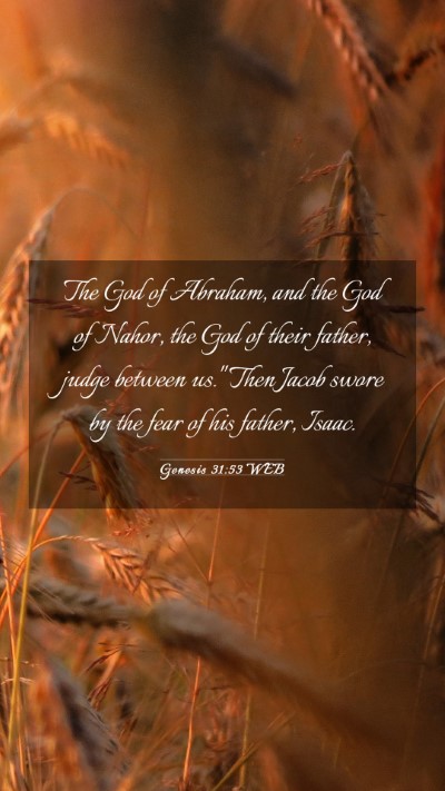 Picture 03 - Genesis 31:53 WEB Mobile Phone Wallpaper - The God of Abraham, and the God of Nahor, the God - Mobile Bible Verse Wallpaper