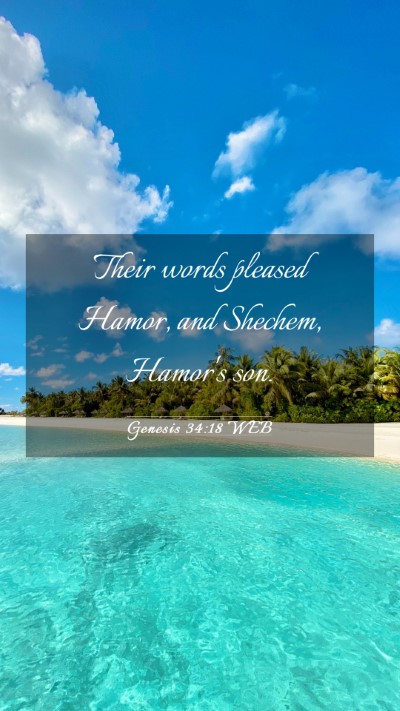 Picture 03 - Genesis 34:18 WEB Mobile Phone Wallpaper - Their words pleased Hamor, and Shechem, Hamor's - Mobile Bible Verse Wallpaper