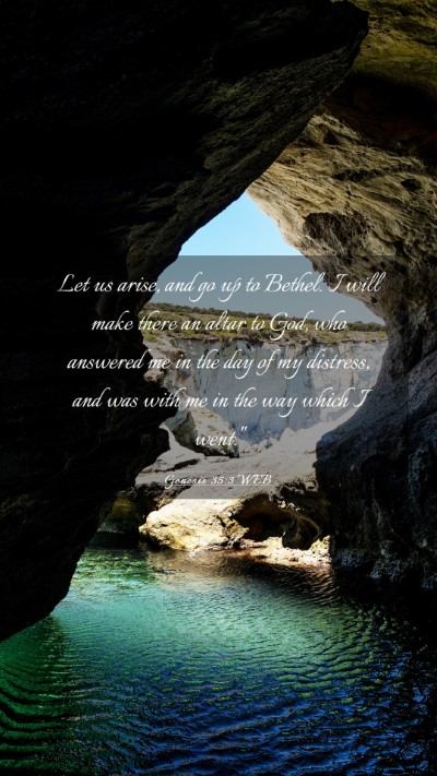 Picture 03 - Genesis 35:3 WEB Mobile Phone Wallpaper - Let us arise, and go up to Bethel. I will make - Mobile Bible Verse Wallpaper