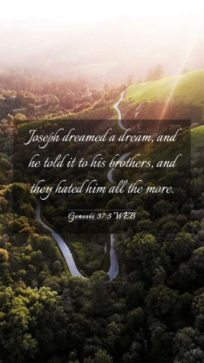 Picture 03 - Genesis 37:5 WEB Mobile Phone Wallpaper - Joseph dreamed a dream, and he told it to his - Mobile Bible Verse Wallpaper