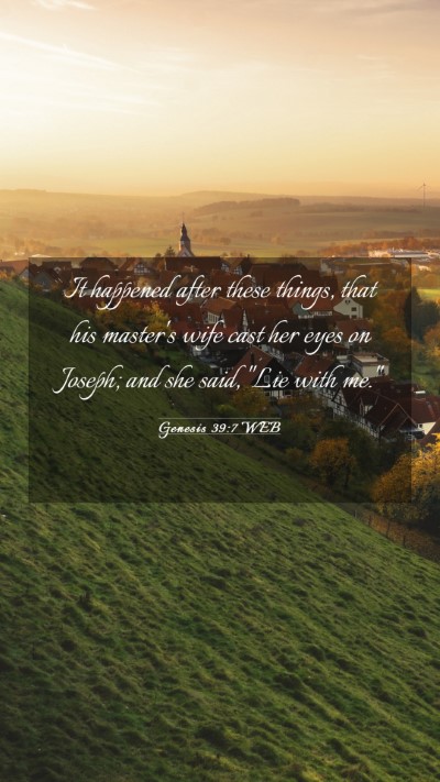 Picture 03 - Genesis 39:7 WEB Mobile Phone Wallpaper - It happened after these things, that his master's - Mobile Bible Verse Wallpaper