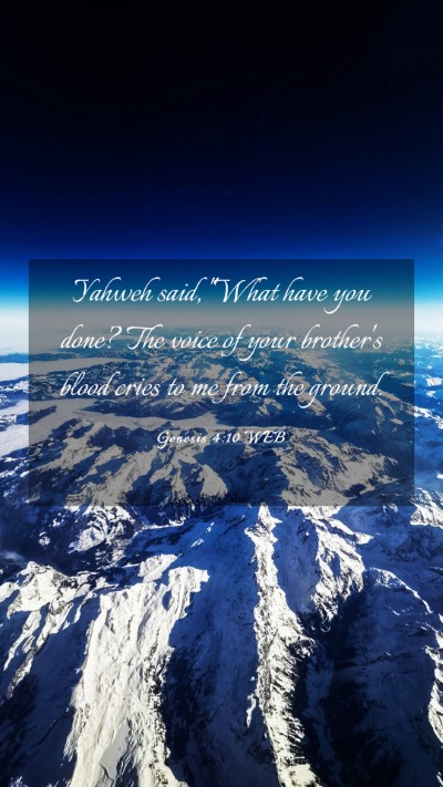 Picture 03 - Genesis 4:10 WEB Mobile Phone Wallpaper - Yahweh said, 