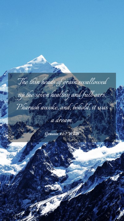 Picture 03 - Genesis 41:7 WEB Mobile Phone Wallpaper - The thin heads of grain swallowed up the seven - Mobile Bible Verse Wallpaper
