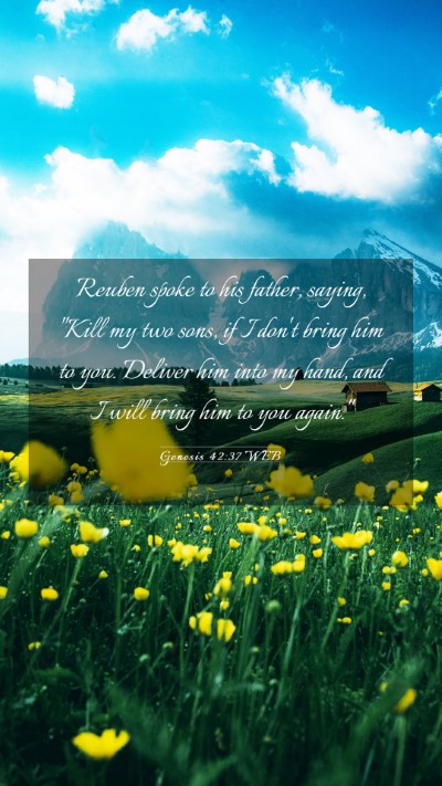 Picture 03 - Genesis 42:37 WEB Mobile Phone Wallpaper - Reuben spoke to his father, saying, 