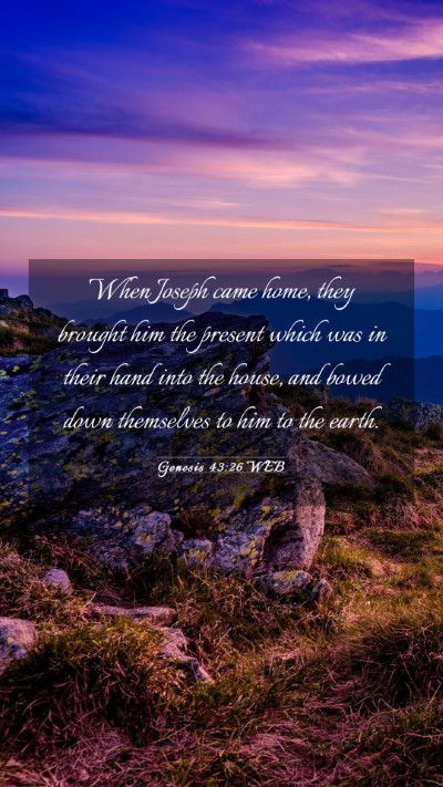 Picture 03 - Genesis 43:26 WEB Mobile Phone Wallpaper - When Joseph came home, they brought him the - Mobile Bible Verse Wallpaper