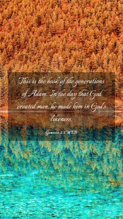 Picture 03 - Genesis 5:1 WEB Mobile Phone Wallpaper - This is the book of the generations of Adam. In - Mobile Bible Verse Wallpaper