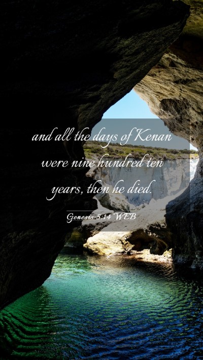 Picture 03 - Genesis 5:14 WEB Mobile Phone Wallpaper - and all the days of Kenan were nine hundred ten - Mobile Bible Verse Wallpaper