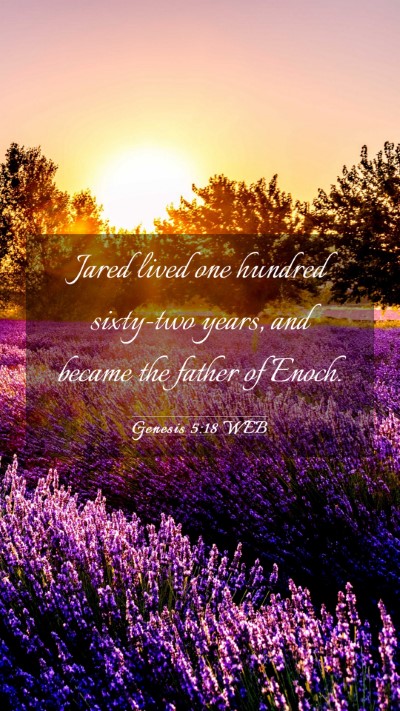 Picture 03 - Genesis 5:18 WEB Mobile Phone Wallpaper - Jared lived one hundred sixty-two years, and - Mobile Bible Verse Wallpaper