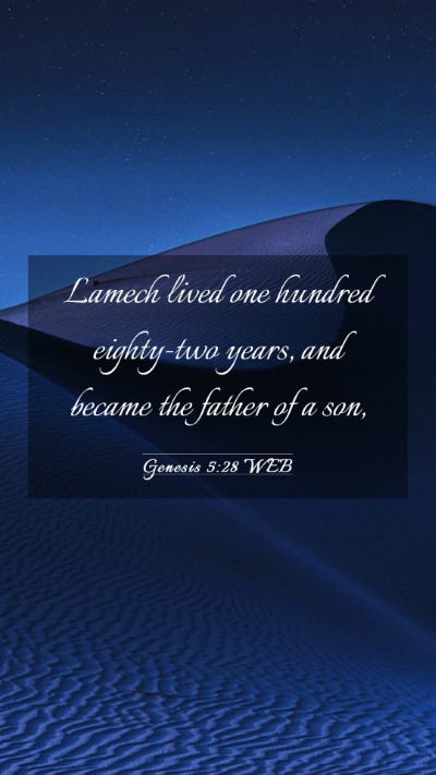 Picture 03 - Genesis 5:28 WEB Mobile Phone Wallpaper - Lamech lived one hundred eighty-two years, and - Mobile Bible Verse Wallpaper