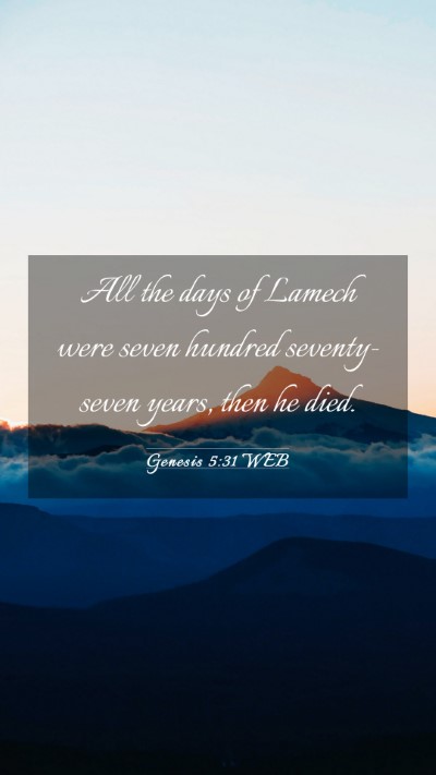 Picture 03 - Genesis 5:31 WEB Mobile Phone Wallpaper - All the days of Lamech were seven hundred - Mobile Bible Verse Wallpaper