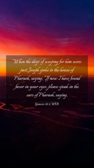 Picture 03 - Genesis 50:4 WEB Mobile Phone Wallpaper - When the days of weeping for him were past, - Mobile Bible Verse Wallpaper