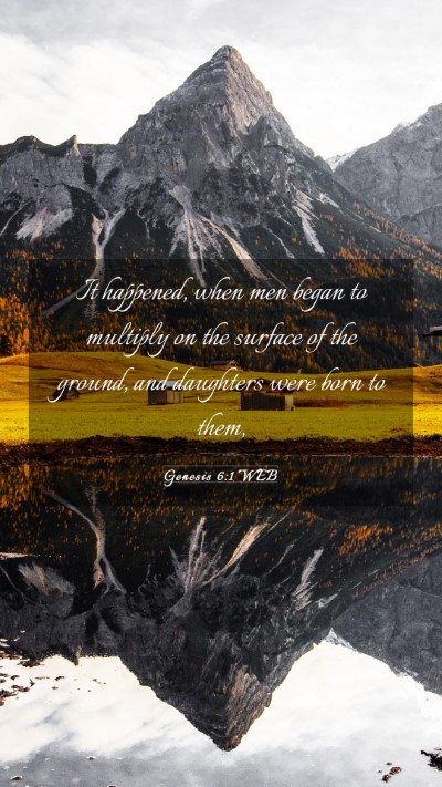 Picture 03 - Genesis 6:1 WEB Mobile Phone Wallpaper - It happened, when men began to multiply on the - Mobile Bible Verse Wallpaper