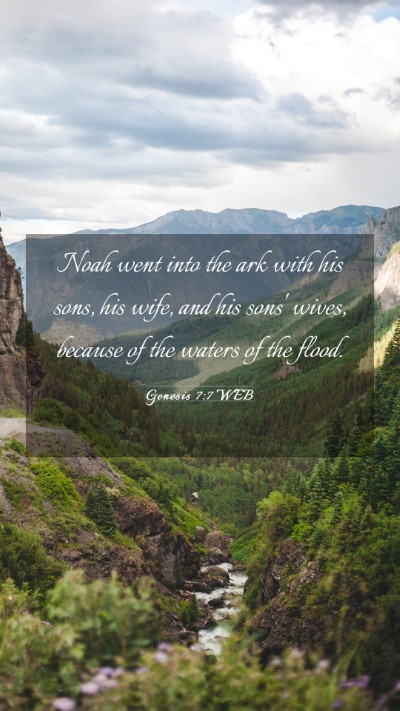 Picture 03 - Genesis 7:7 WEB Mobile Phone Wallpaper - Noah went into the ark with his sons, his wife, - Mobile Bible Verse Wallpaper