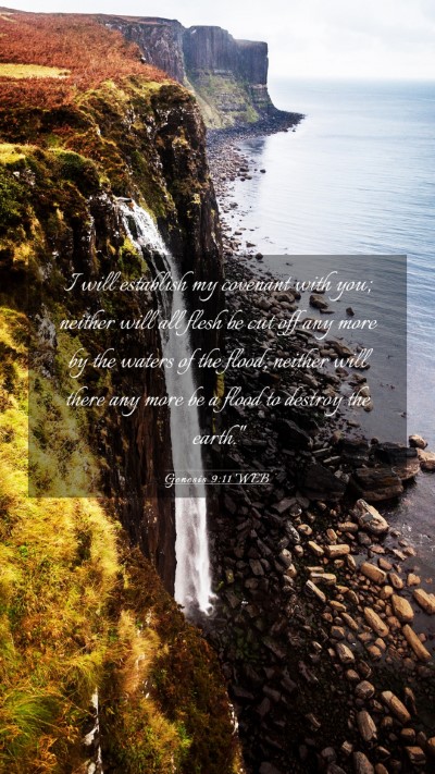 Picture 03 - Genesis 9:11 WEB Mobile Phone Wallpaper - I will establish my covenant with you; neither - Mobile Bible Verse Wallpaper