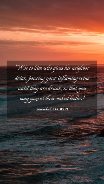 Picture 03 - Habakkuk 2:15 WEB Mobile Phone Wallpaper - 