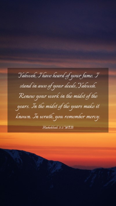 Picture 03 - Habakkuk 3:2 WEB Mobile Phone Wallpaper - Yahweh, I have heard of your fame. I stand in awe - Mobile Bible Verse Wallpaper