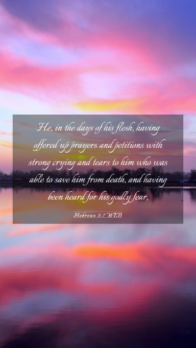 Picture 03 - Hebrews 5:7 WEB Mobile Phone Wallpaper - He, in the days of his flesh, having offered up - Mobile Bible Verse Wallpaper