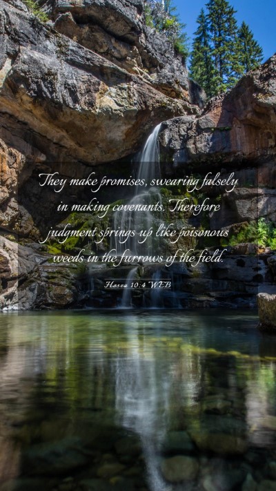 Picture 03 - Hosea 10:4 WEB Mobile Phone Wallpaper - They make promises, swearing falsely in making - Mobile Bible Verse Wallpaper