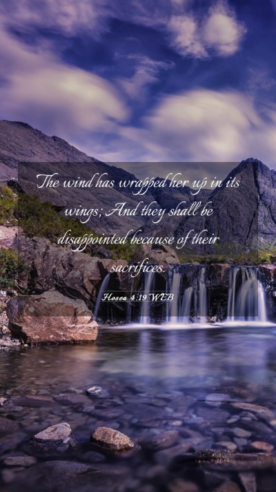 Picture 03 - Hosea 4:19 WEB Mobile Phone Wallpaper - The wind has wrapped her up in its wings; And - Mobile Bible Verse Wallpaper
