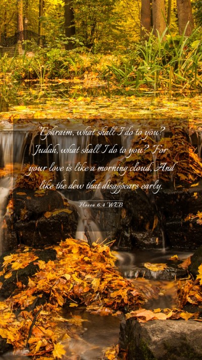 Picture 03 - Hosea 6:4 WEB Mobile Phone Wallpaper - 