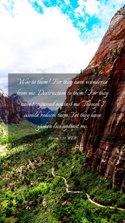 Picture 03 - Hosea 7:13 WEB Mobile Phone Wallpaper - Woe to them! For they have wandered from me. - Mobile Bible Verse Wallpaper