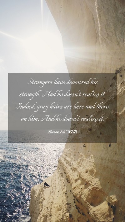 Picture 03 - Hosea 7:9 WEB Mobile Phone Wallpaper - Strangers have devoured his strength, And he - Mobile Bible Verse Wallpaper