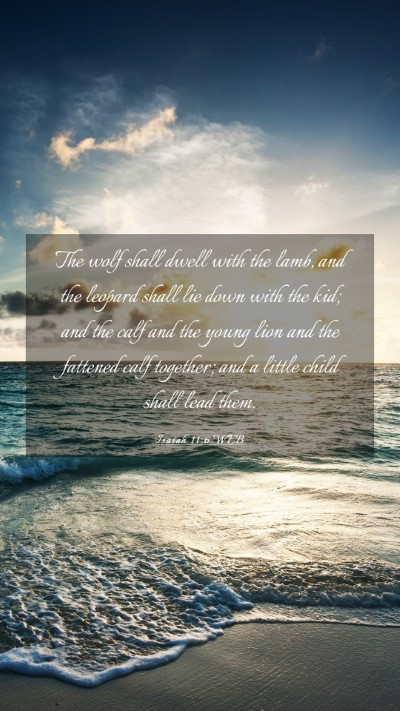 Picture 03 - Isaiah 11:6 WEB Mobile Phone Wallpaper - The wolf shall dwell with the lamb, and the - Mobile Bible Verse Wallpaper