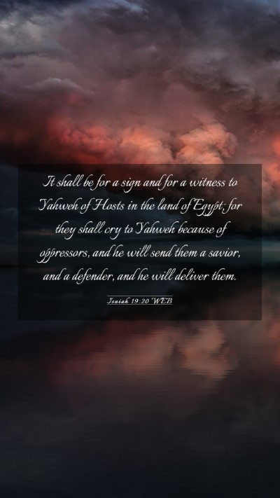 Picture 03 - Isaiah 19:20 WEB Mobile Phone Wallpaper - It shall be for a sign and for a witness to - Mobile Bible Verse Wallpaper