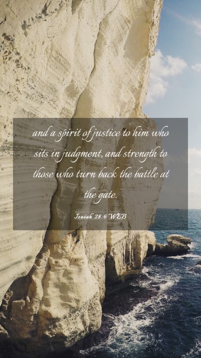 Picture 03 - Isaiah 28:6 WEB Mobile Phone Wallpaper - and a spirit of justice to him who sits in - Mobile Bible Verse Wallpaper