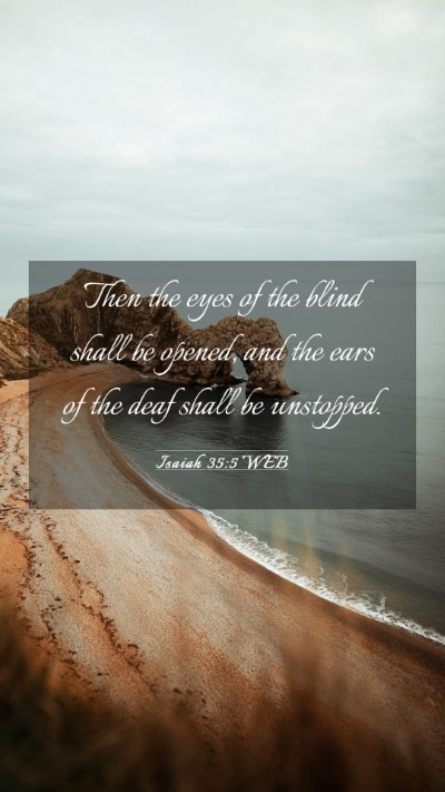 Picture 03 - Isaiah 35:5 WEB Mobile Phone Wallpaper - Then the eyes of the blind shall be opened, and - Mobile Bible Verse Wallpaper