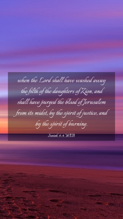 Picture 03 - Isaiah 4:4 WEB Mobile Phone Wallpaper - when the Lord shall have washed away the filth of - Mobile Bible Verse Wallpaper