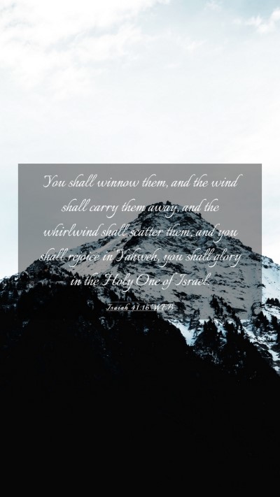 Picture 03 - Isaiah 41:16 WEB Mobile Phone Wallpaper - You shall winnow them, and the wind shall carry - Mobile Bible Verse Wallpaper