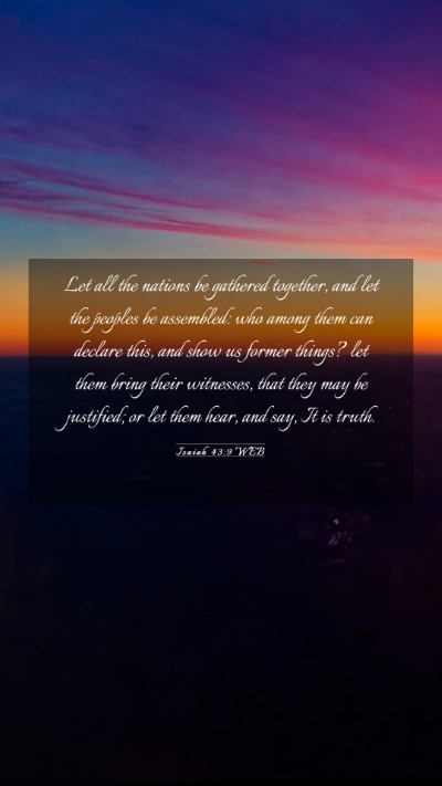 Picture 03 - Isaiah 43:9 WEB Mobile Phone Wallpaper - Let all the nations be gathered together, and let - Mobile Bible Verse Wallpaper