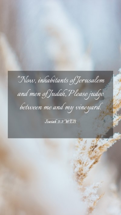 Picture 03 - Isaiah 5:3 WEB Mobile Phone Wallpaper - 