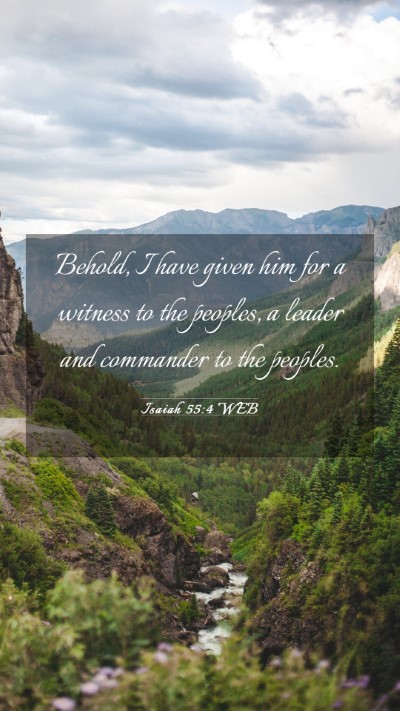 Picture 03 - Isaiah 55:4 WEB Mobile Phone Wallpaper - Behold, I have given him for a witness to the - Mobile Bible Verse Wallpaper