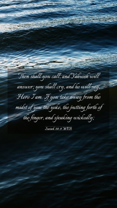 Picture 03 - Isaiah 58:9 WEB Mobile Phone Wallpaper - Then shall you call, and Yahweh will answer; you - Mobile Bible Verse Wallpaper