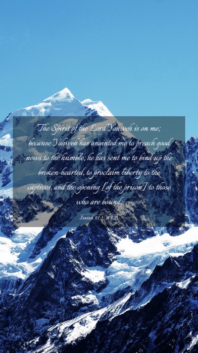 Picture 03 - Isaiah 61:1 WEB Mobile Phone Wallpaper - The Spirit of the Lord Yahweh is on me; because - Mobile Bible Verse Wallpaper