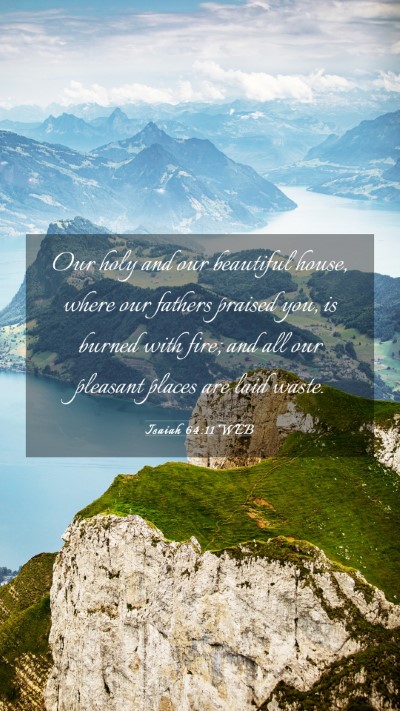 Picture 03 - Isaiah 64:11 WEB Mobile Phone Wallpaper - Our holy and our beautiful house, where our - Mobile Bible Verse Wallpaper