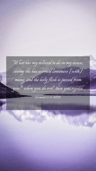 Picture 03 - Jeremiah 11:15 WEB Mobile Phone Wallpaper - What has my beloved to do in my house, seeing she - Mobile Bible Verse Wallpaper